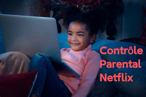 Illustration du contrôle parental sur Netflix