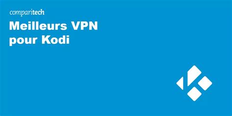 KODI avec VPN