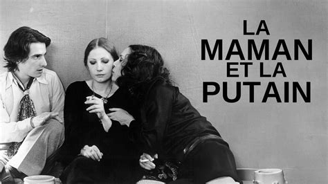 La Maman et la Putain
