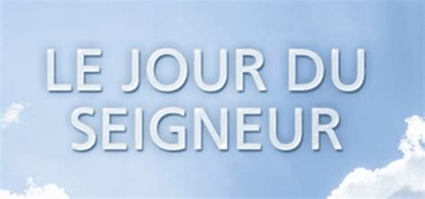 Le Jour du Seigneur