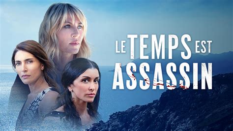 Le Temps est assassin acteurs