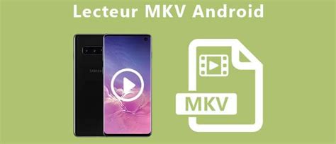 Lecteurs MKV pour Android