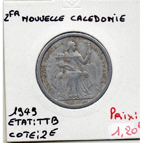 Pièce de 2 Francs Nouvelle-Calédonie 1949