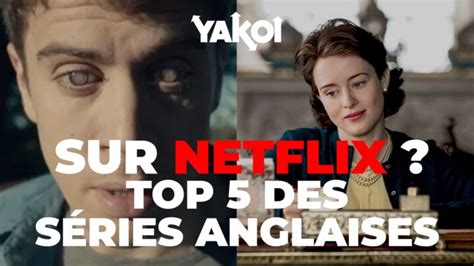 Séries Anglaises sur Netflix
