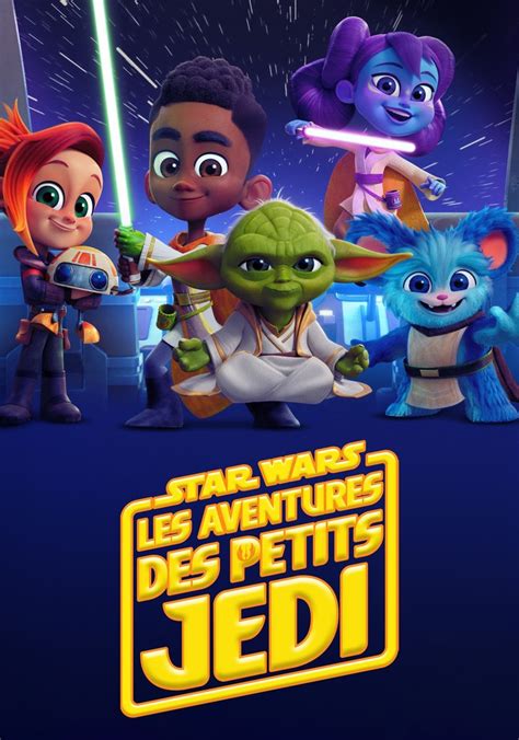 Star Wars : Les Aventures des Petits Jedi