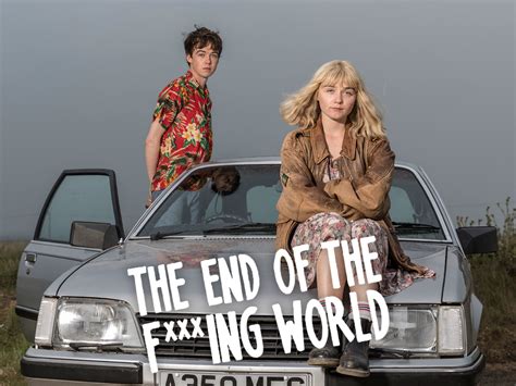 The End of the F***ing World