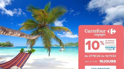 Vacances en France avec Carrefour Voyages